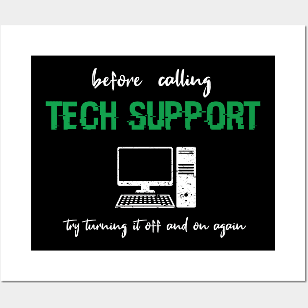 Tech Support IT Support Gift funny Wall Art by GraphicTeeArt